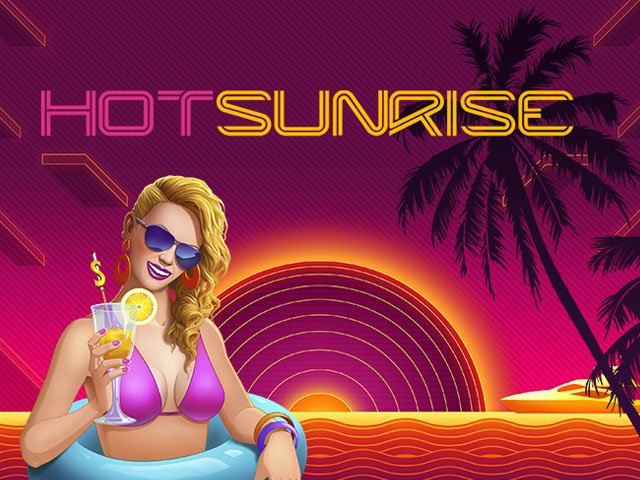 Hot Sunrise
