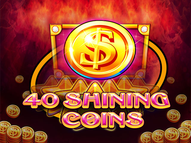 40 Shining Coins