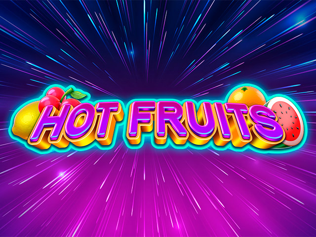 Hot Fruits