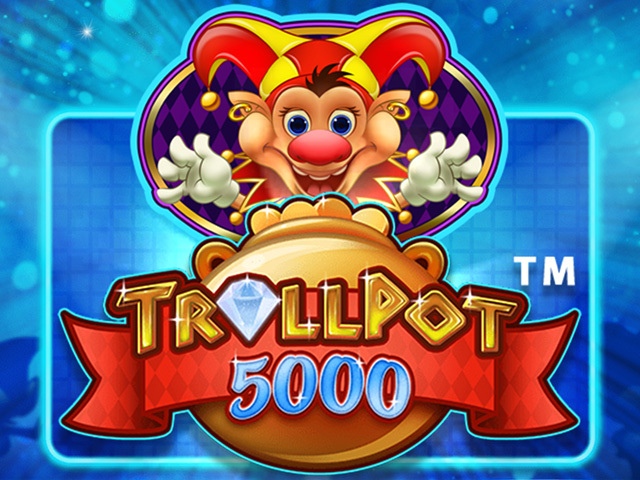 Trollpot 5000