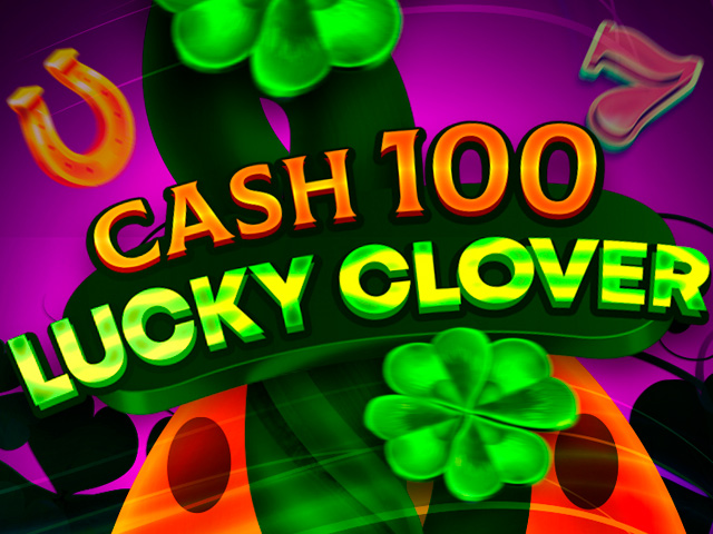 Cash 100 Lucky Clover