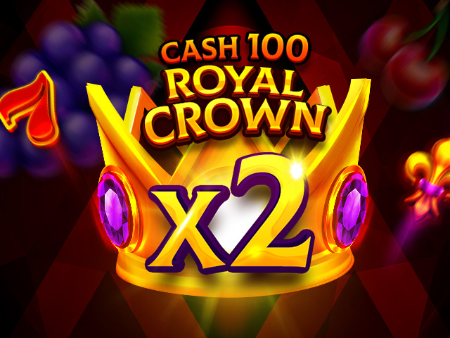Cash 100 Royal Crown