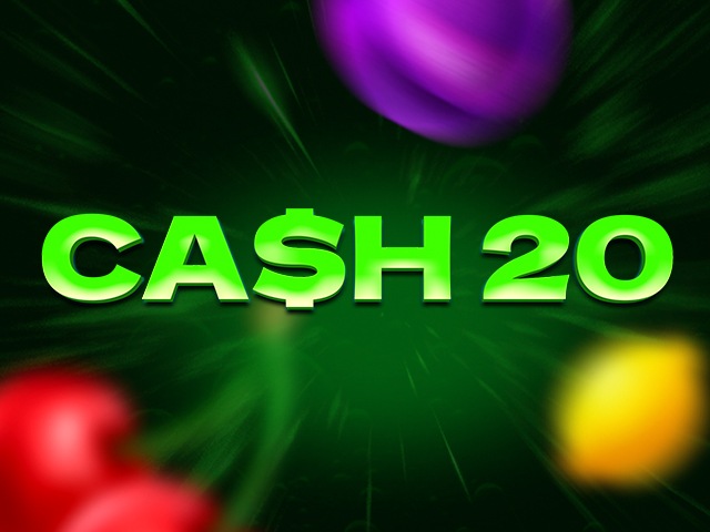 Cash 20