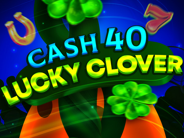 Cash 40 Lucky Clover