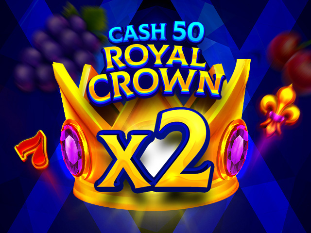 Cash 50 Royal Crown