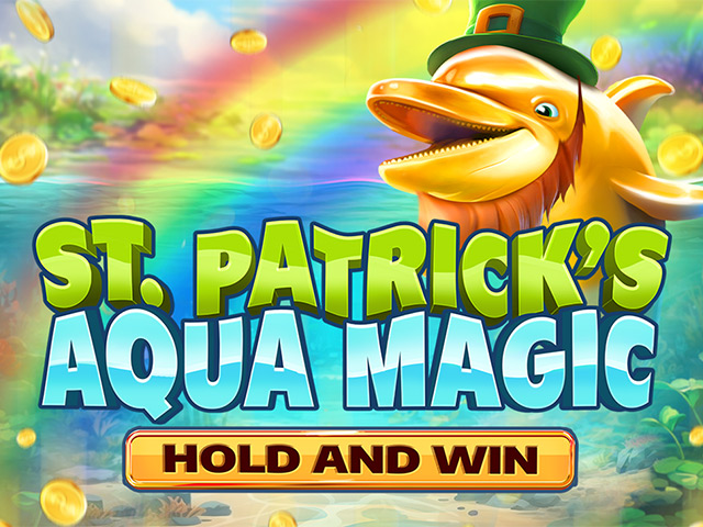 St. Patrick’s Aqua Magic Hold and Win