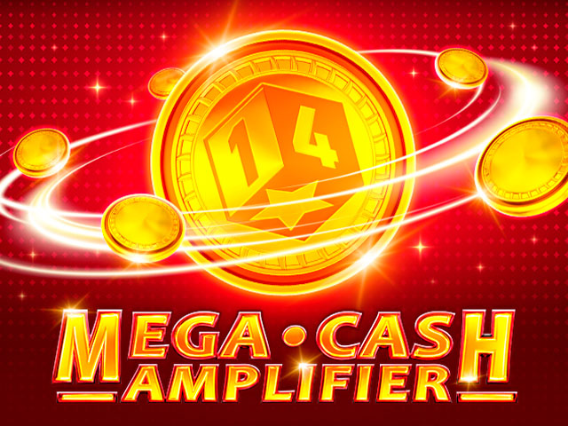 Mega Cash Amplifier
