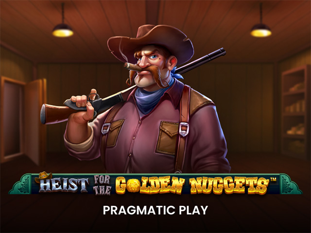 Heist for the Golden Nuggets