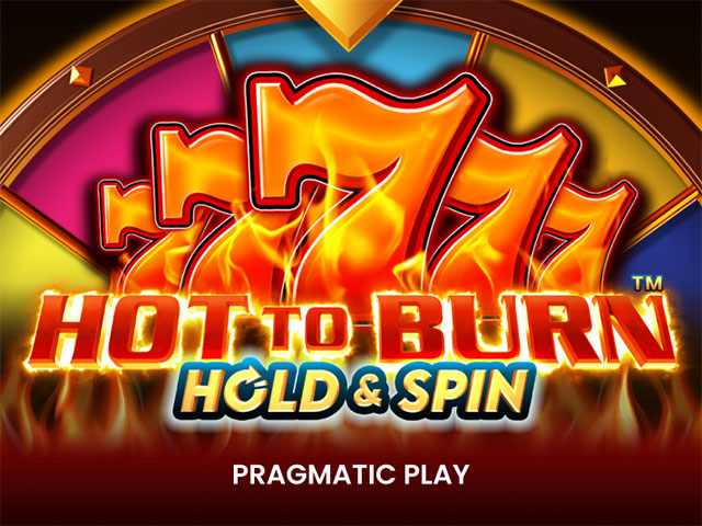 Hot to Burn Hold and Spin