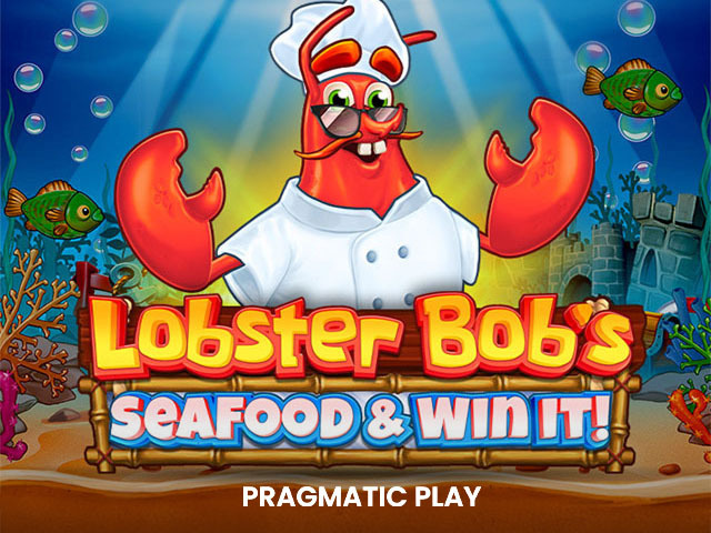 Lobster Bob’s Sea Food and Win It