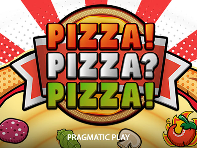 PIZZA! PIZZA? PIZZA!