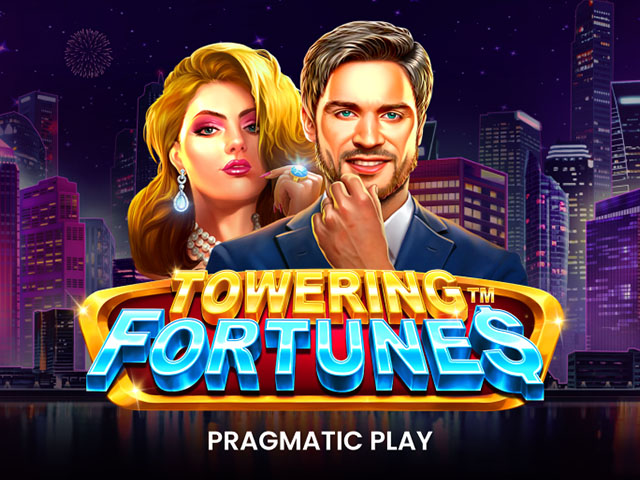 Towering Fortunes
