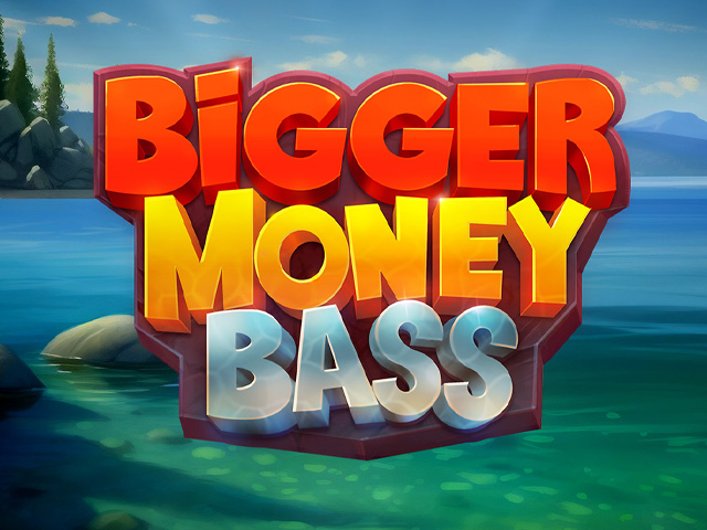 Bigger Money Bass