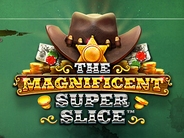 The Magnificent SuperSlice