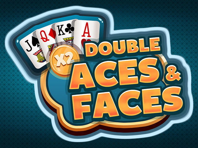 DOUBLE ACES AND FACES