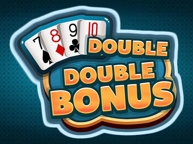 DOUBLE DOUBLE BONUS