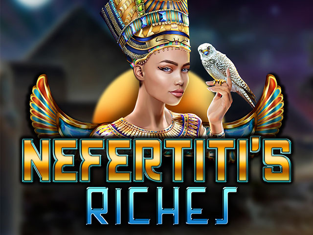 Nefertiti's Riches