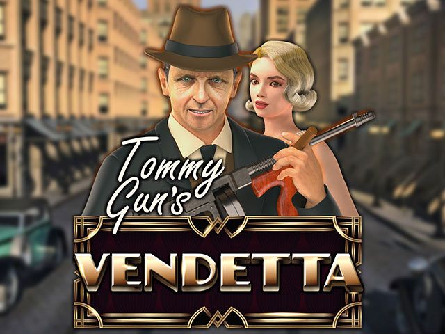 Tommy Gun's Vendetta